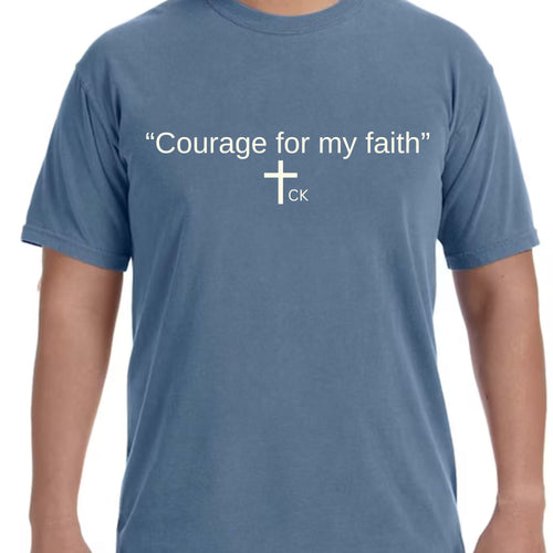 Courage for my faith Tee